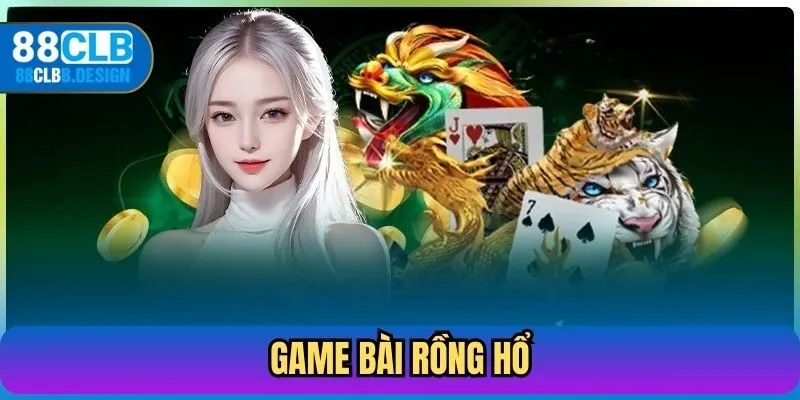 Game bài Rồng Hổ